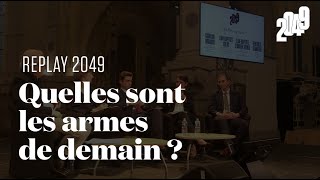 Replay 2049 : Quelles sont les armes de demain ?